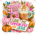 Give Me Pumpkin Spice and Jesus - Digital Download