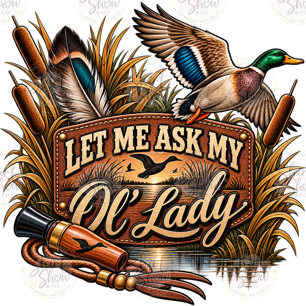 Let Me Ask My Ol Lady duck hunting digital design watermarked preview